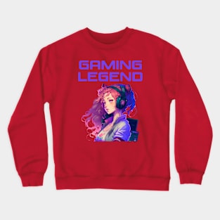 Video games gaming legend gamer girl Crewneck Sweatshirt